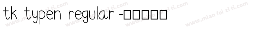 tk typen regular字体转换